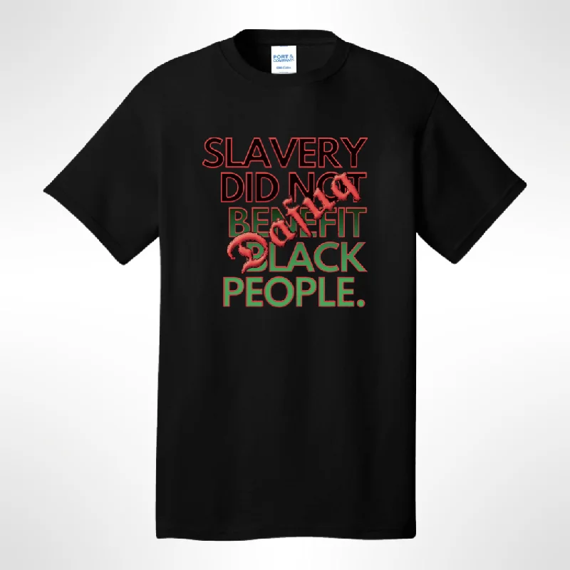 Dafuq Slavery T-shirt Casual Hoodie Style